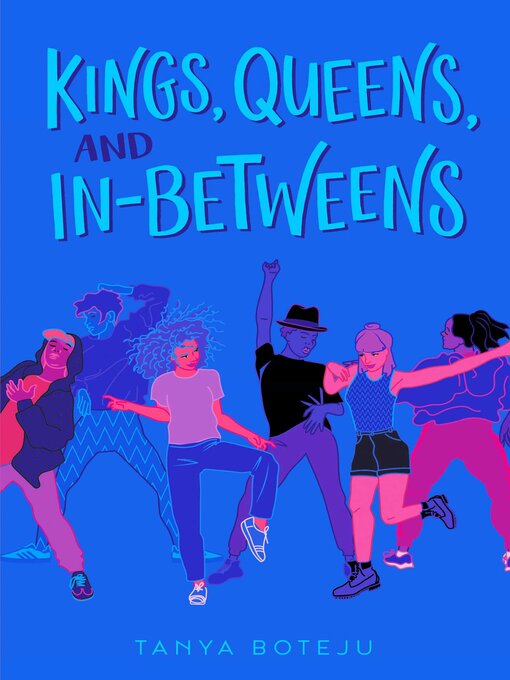 Title details for Kings, Queens, and In-Betweens by Tanya Boteju - Wait list